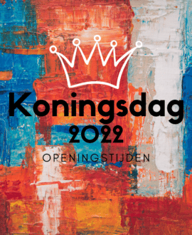 Openingstijden Koningsdag 2022 20 april 2022