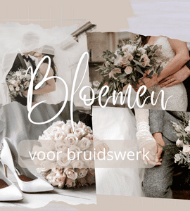 Bloemen voor bruidswerk 28 juni 2022